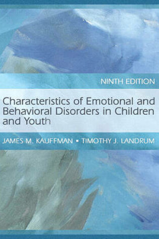 Cover of Characteristics of Emotional and Behavioral Disorders of Children and Youth Value Pack (Includes Teacher Preparation Classroom (Supersite), 6 Month Access & Cases in Emotional and Behavioral Disorders of Children and Youth)