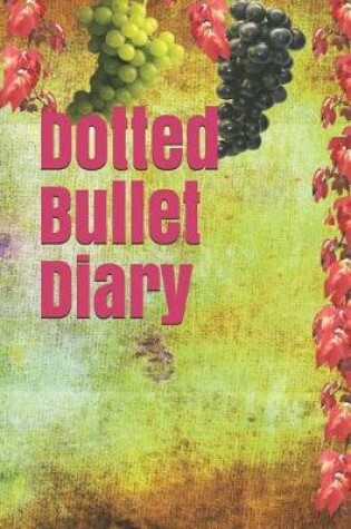 Cover of Dotted Bullet Diary