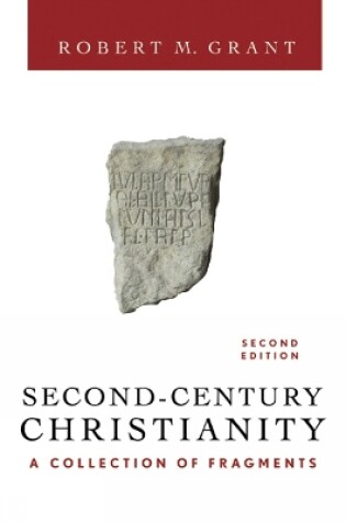 Cover of Second-Century Christianity, Revised and Expanded