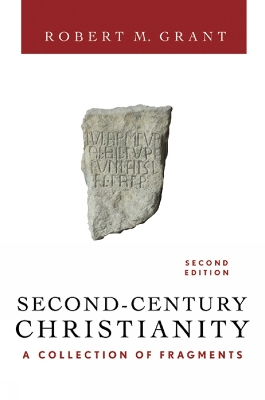 Book cover for Second-Century Christianity, Revised and Expanded