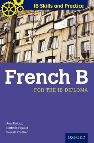 Cover of IB Skills and Practice: French B