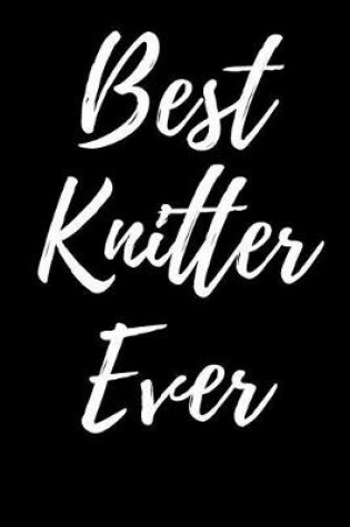 Cover of Best Knitter Ever