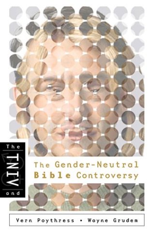 Book cover for The TNIV and the Gender-Neutral Bible Controversy
