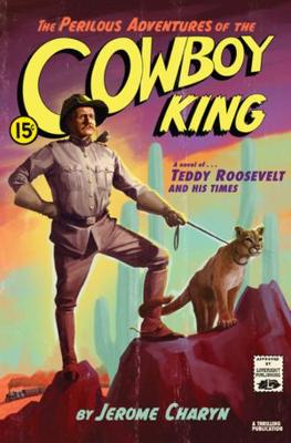 Book cover for The Perilous Adventures of the Cowboy King