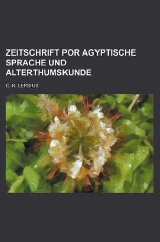 Cover of Zeitschrift Por Agyptische Sprache Und Alterthumskunde