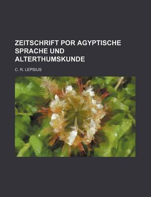 Book cover for Zeitschrift Por Agyptische Sprache Und Alterthumskunde