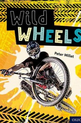 Cover of Oxford Reading Tree inFact: Level 8: Wild Wheels