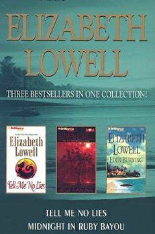 Cover of Elizabeth Lowell Three Bestsellers in One Collection!