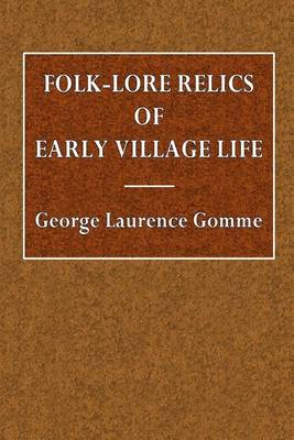 Cover of Folk-Lore Relics of Early Village Life