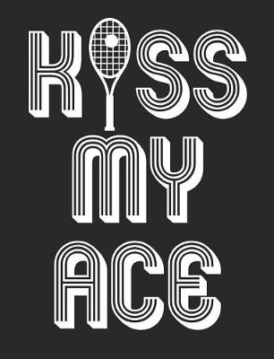 Book cover for Kiss My Ace