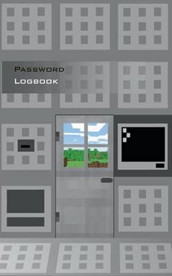 Book cover for Password Logbook for Minecraft Fans