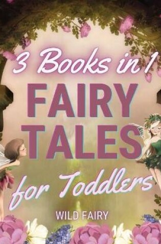 Cover of Fairy Tales for Toddlers - 3 Books in 1