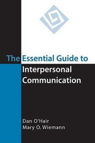 Cover of The Essential Guide to Interpersonal Communication