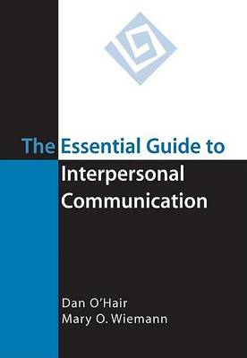 Book cover for The Essential Guide to Interpersonal Communication