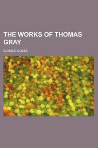 Cover of The Works of Thomas Gray
