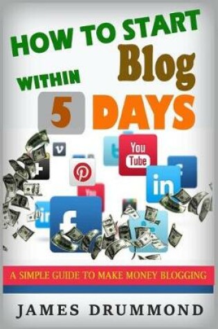 Cover of How to Start Blog Within 5 Days