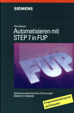 Cover of Automatisieren Mit Step 7 in Fup - Speicherprogrammierbare Steuerungen Simatic S7-300 /400