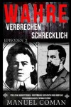 Book cover for Wahre Verbrechen Schrecklich EPISODEN 2