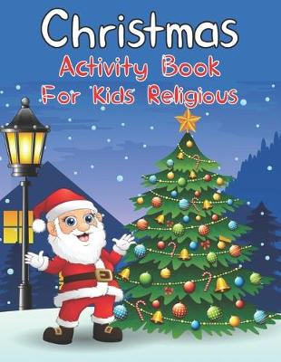 Book cover for Christmas Activity Book For Kids Religious