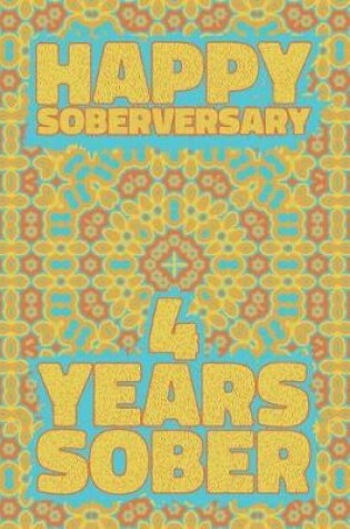 Cover of Happy Soberversary 4 Years Sober