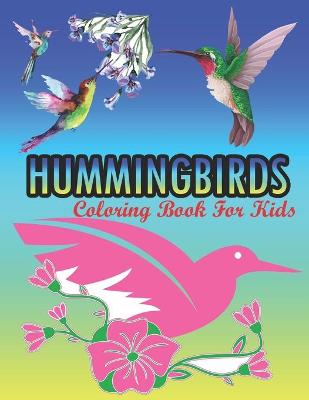 Book cover for Hummingbirds Coloring Book For Kids