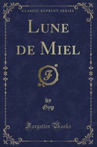 Cover of Lune de Miel (Classic Reprint)