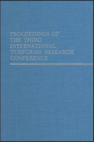 Cover of Proceedings of The Third International Turfgrass Research Conference