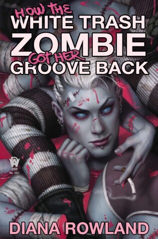 Cover of How the White Trash Zombie Got Her Groove Back