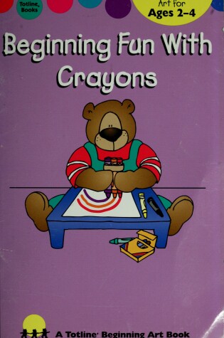 Cover of Beginning Fun with Crayons