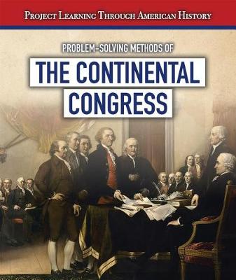 Cover of Problem-Solving Methods of the Continental Congress