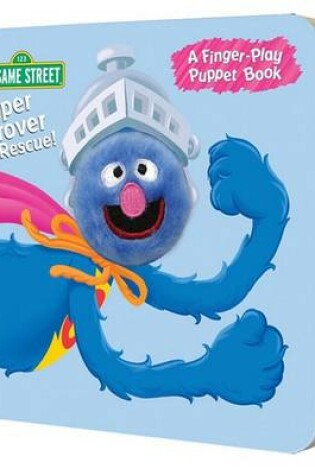 Cover of Super Grover to the Rescue!
