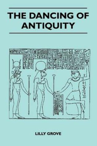 Cover of The Dancing Of Antiquity