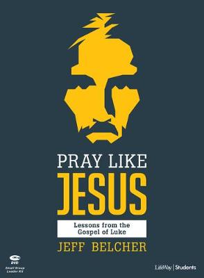 Book cover for Pray Like Jesus Teen Bible Study Leader Kit