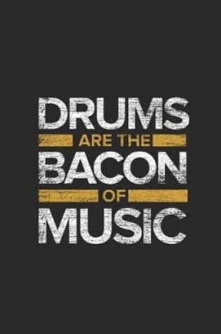 Cover of Drums Are the Bacon