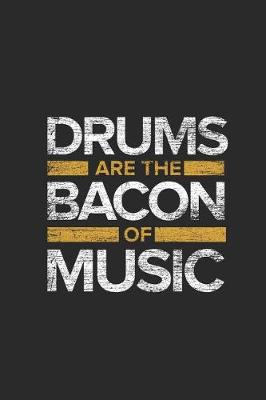 Book cover for Drums Are the Bacon