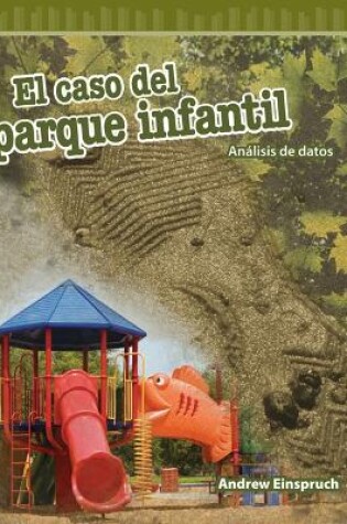 Cover of El caso del parque infantil