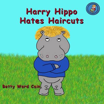 Book cover for Harry Hippo Hates Haircuts