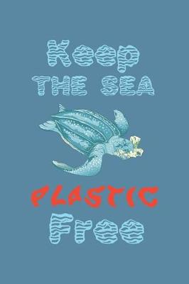 Book cover for Keep The Sea Plastic Free