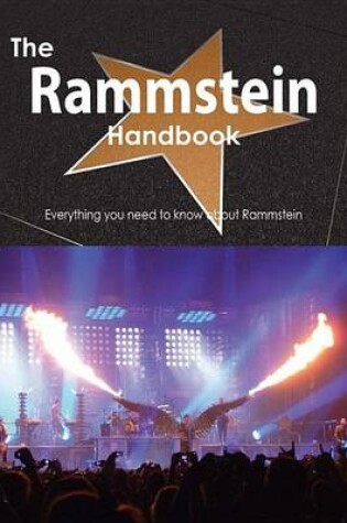 Cover of The Rammstein Handbook - Everything You Need to Know about Rammstein