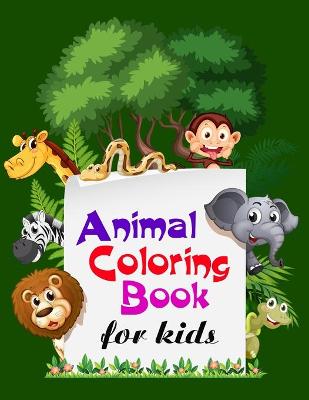 Book cover for Animal Coloring Book For Kids