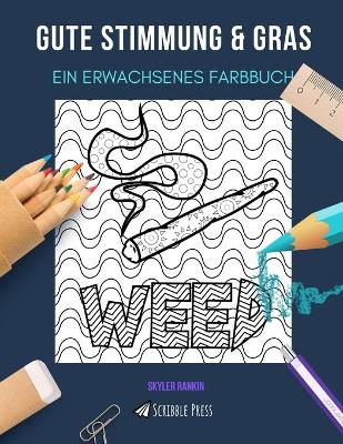 Book cover for Gute Stimmung & Gras