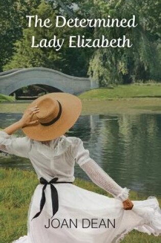 Cover of The Determined Lady Elizabeth