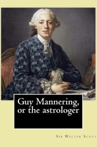 Cover of Guy Mannering, or the astrologer. By