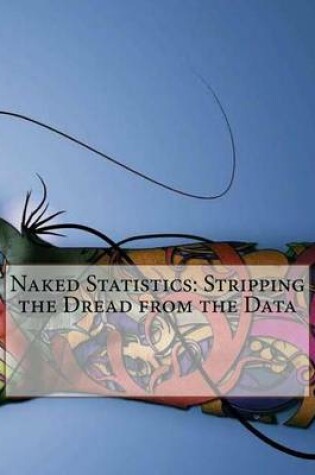 Cover of Naked Statistics