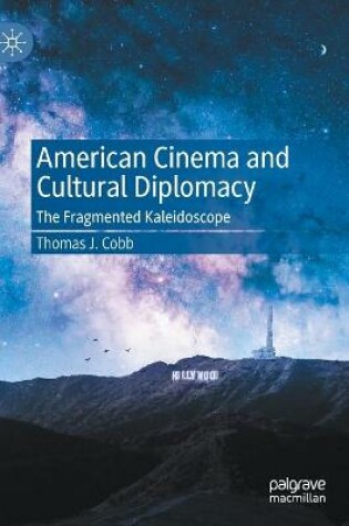 Cover of American Cinema and Cultural Diplomacy
