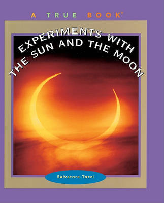 Cover of Experiments with the Sun and the Moon