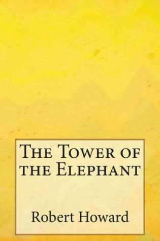 Cover of The Tower of the Elephant