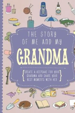 Cover of The Story of Me and My Grandma