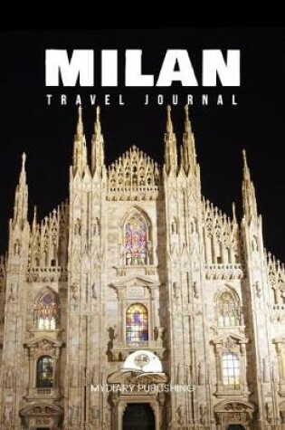 Cover of Travel journal Milan 100 pages diary blank lined notebook 6" x 9"