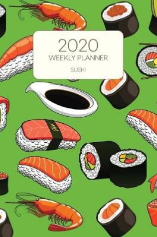 Cover of 2020 Weekly Planner Sushi